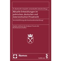 Aktuelle Entwicklungen im polnischen, deutschen und österreichischen Privatrecht